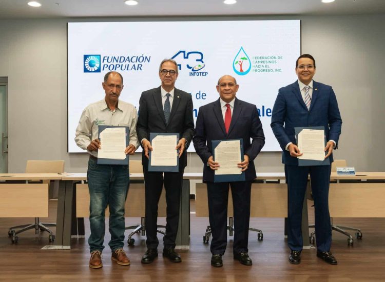 La Fundación Popular, el Instituto Nacional de Formación Técnico Profesional (INFOTEP) y la Federación de Campesinos hacia el Progreso firmaron un acuerdo de colaboración para ofrecer formación técnica profesional a la población rural residente en la comunidad de Loma de Blanco